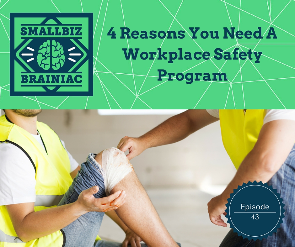 4 Reasons You Need A Workplace Safety Program